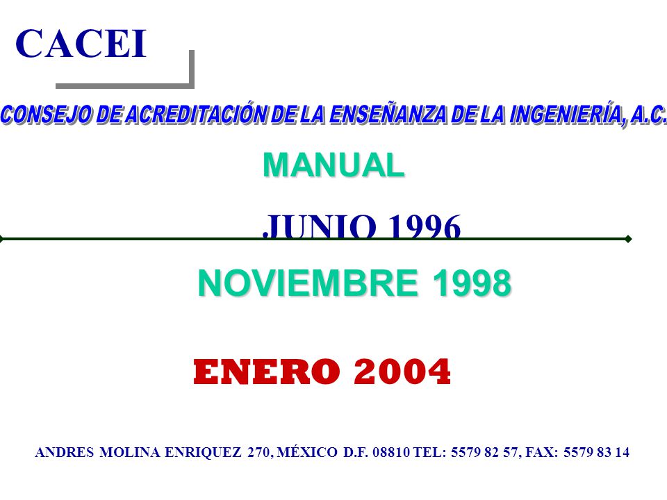 CONSEJO DE ACREDITACIÓN DE LA ENSEÑANZA DE LA INGENIERÍA, A.C.