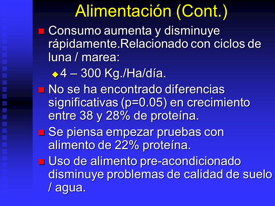 Alimentación (Cont.) Consumo aumenta y disminuye rápidamente.Relacionado con ciclos de luna / marea: