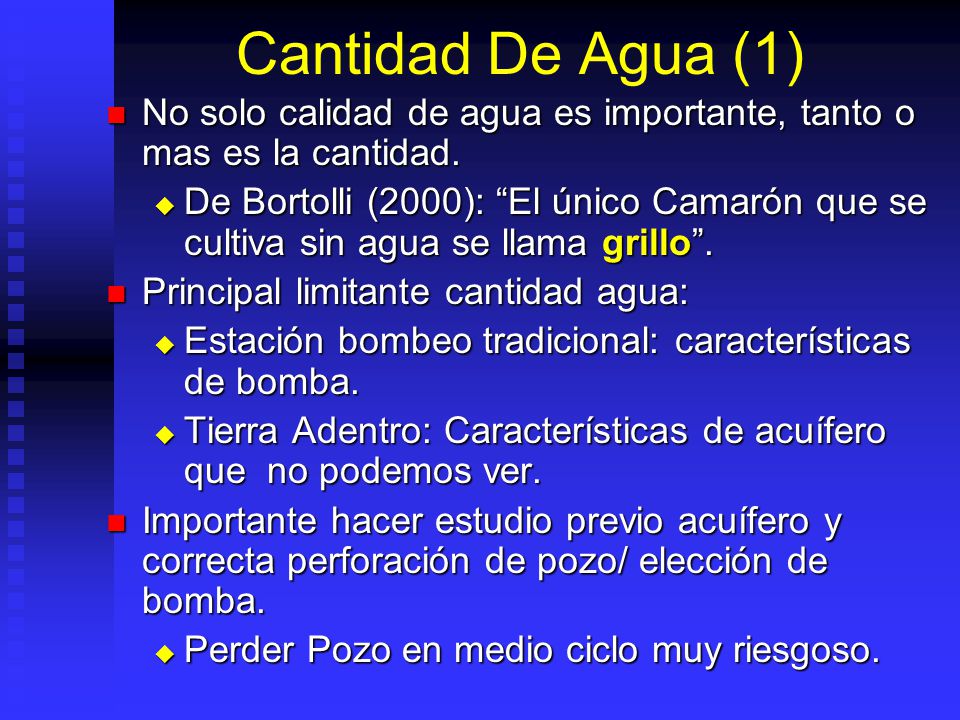 Cantidad De Agua (1) No solo calidad de agua es importante, tanto o mas es la cantidad.
