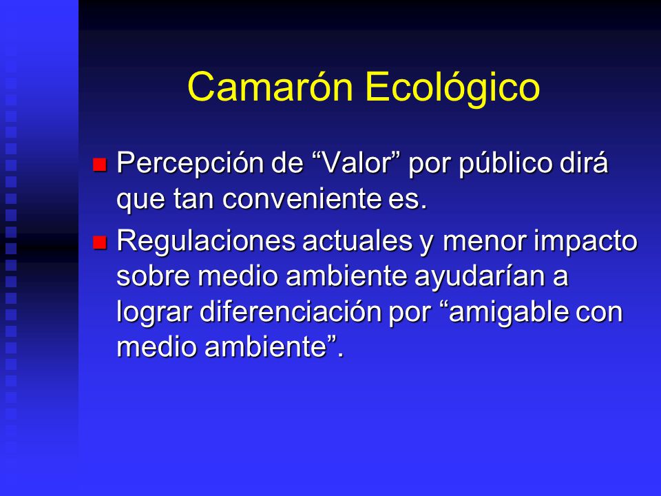Camarón Ecológico Percepción de Valor por público dirá que tan conveniente es.