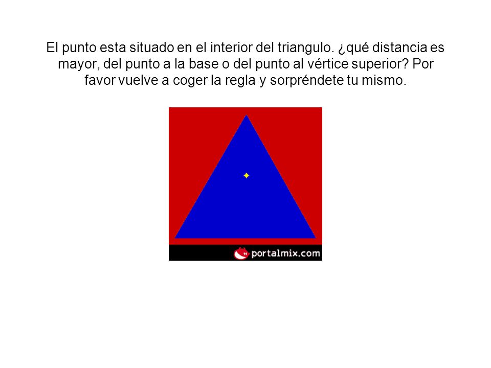 El punto esta situado en el interior del triangulo