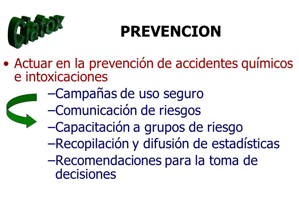PREVENCION Ciatox. Actuar en la prevención de accidentes químicos e intoxicaciones. Campañas de uso seguro.