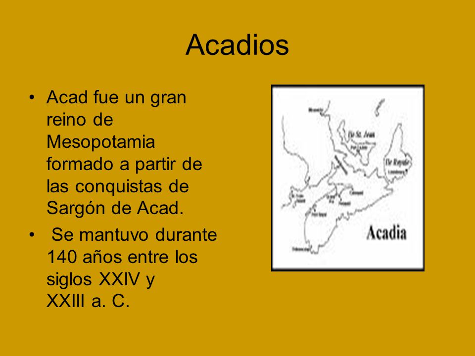 Acadios Acad fue un gran reino de Mesopotamia formado a partir de las conquistas de Sargón de Acad.