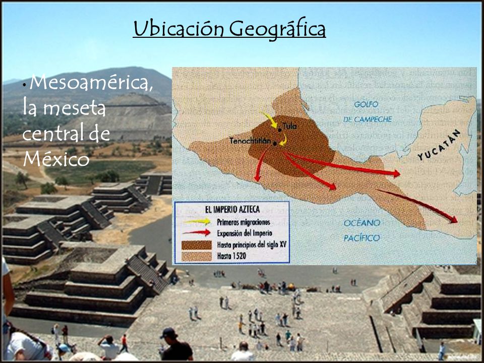 Ubicación Geográfica Mesoamérica, la meseta central de México