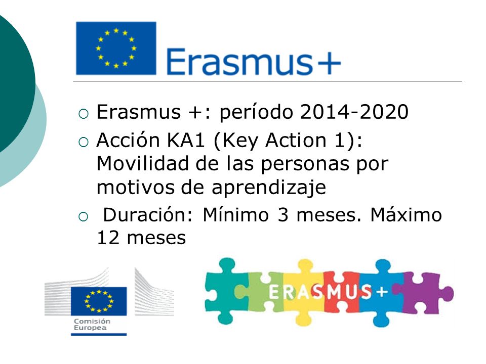Erasmus +: período Acción KA1 (Key Action 1): Movilidad de las personas por motivos de aprendizaje
