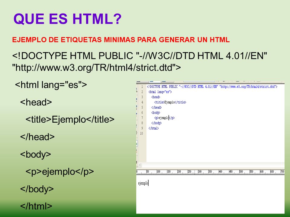 QUE ES HTML EJEMPLO DE ETIQUETAS MINIMAS PARA GENERAR UN HTML.