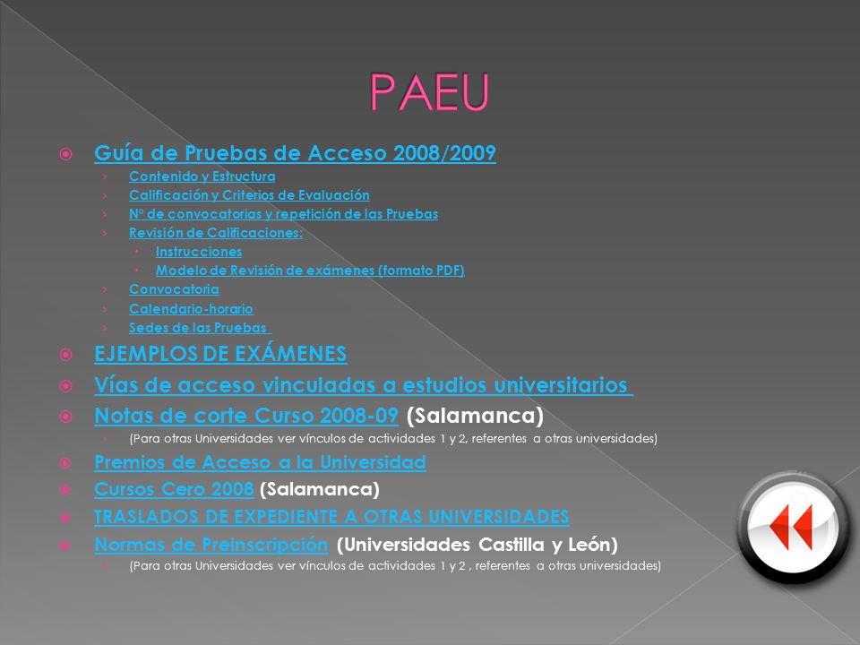 PAEU Guía de Pruebas de Acceso 2008/2009 EJEMPLOS DE EXÁMENES