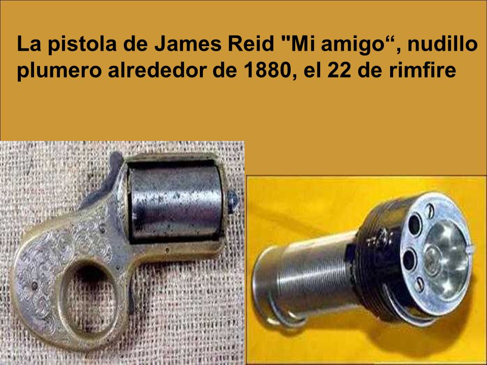 La pistola de James Reid Mi amigo , nudillo plumero alrededor de 1880, el 22 de rimfire