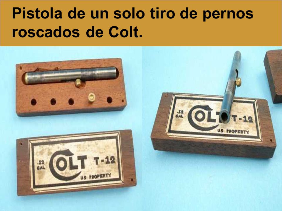 Pistola de un solo tiro de pernos roscados de Colt.