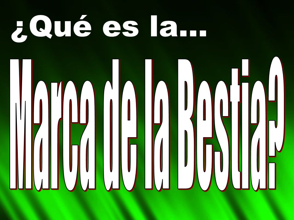 ¿Qué es la... Marca de la Bestia
