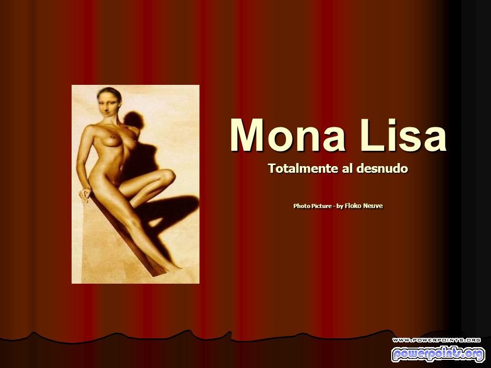 Mona Lisa Totalmente al desnudo Photo Picture - by Floko Neuve
