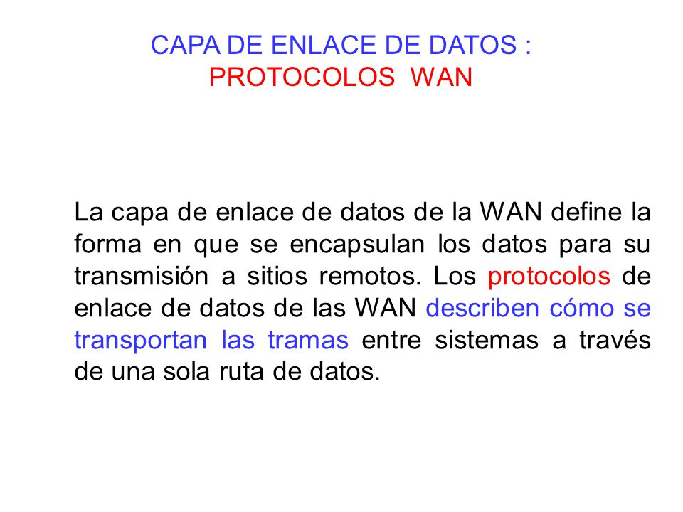 CAPA DE ENLACE DE DATOS : PROTOCOLOS WAN