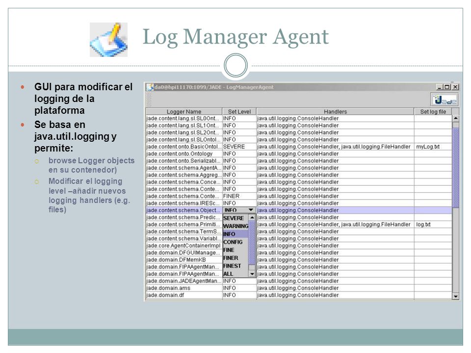 Log Manager Agent GUI para modificar el logging de la plataforma