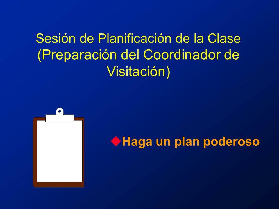 Sesión de Planificación de la Clase (Preparación del Coordinador de Visitación)