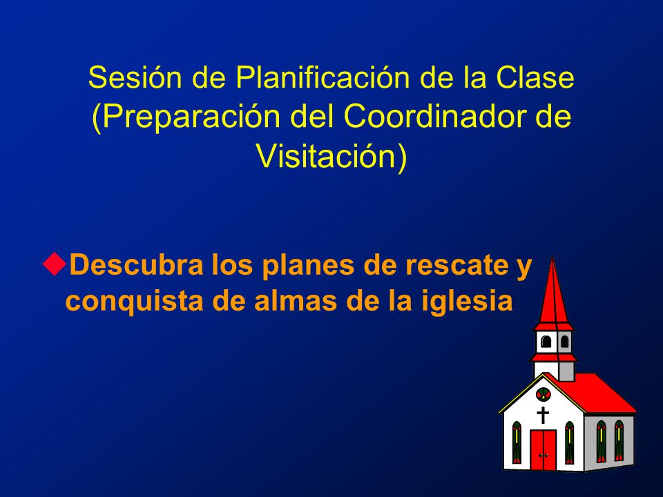 Sesión de Planificación de la Clase (Preparación del Coordinador de Visitación)