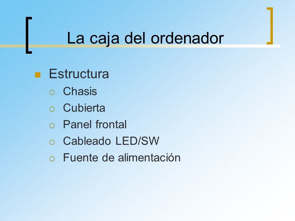 La caja del ordenador Estructura Chasis Cubierta Panel frontal