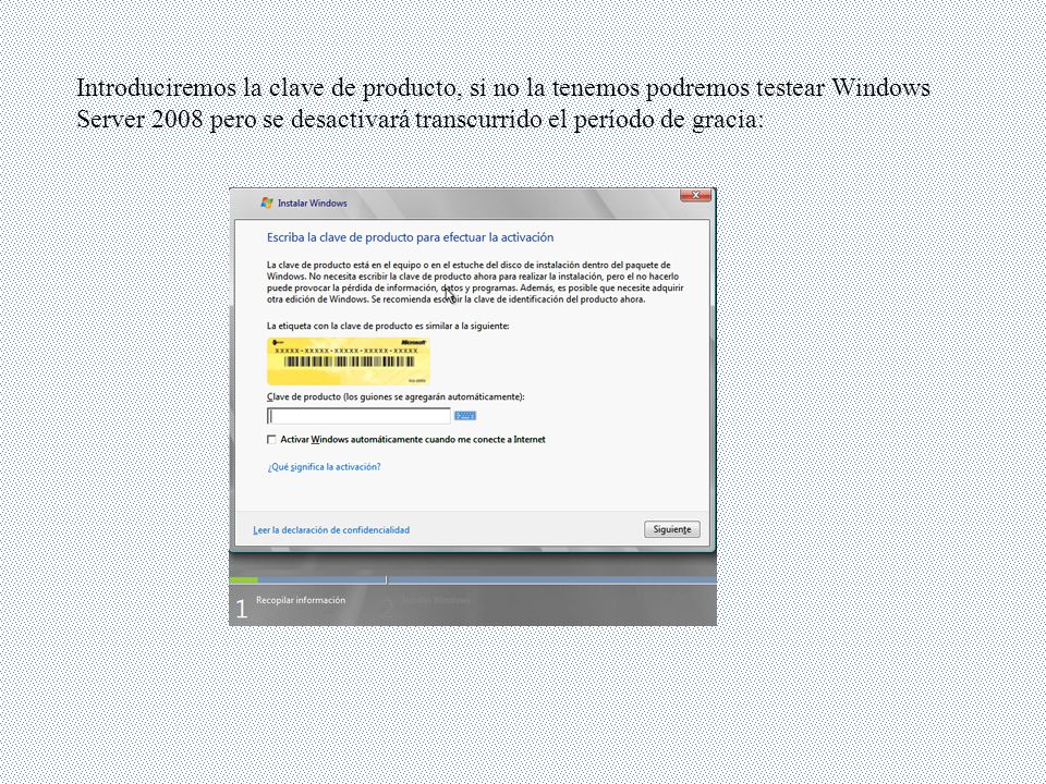 Introduciremos la clave de producto, si no la tenemos podremos testear Windows Server 2008 pero se desactivará transcurrido el período de gracia: