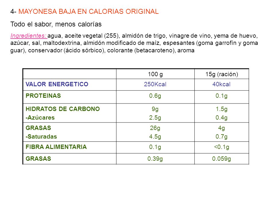 4- MAYONESA BAJA EN CALORIAS ORIGINAL Todo el sabor, menos calorías