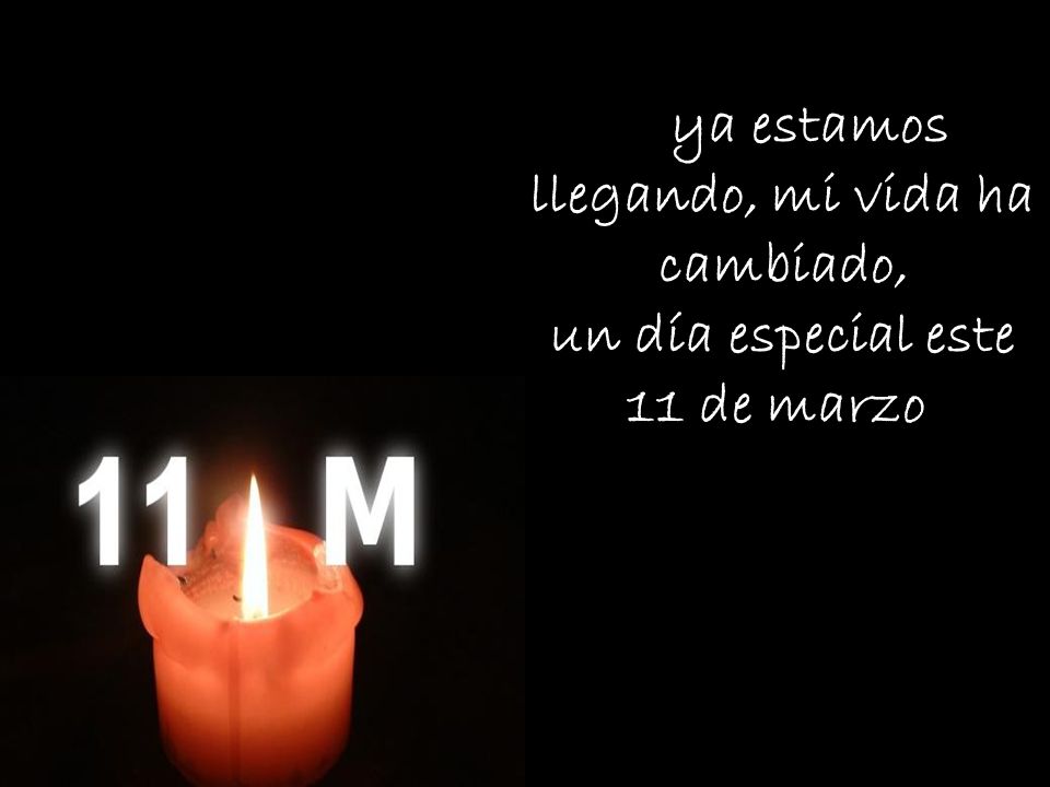 Y ya estamos llegando, mi vida ha cambiado, un día especial este