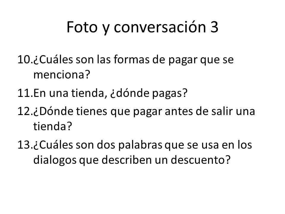 Foto y conversación 3 ¿Cuáles son las formas de pagar que se menciona