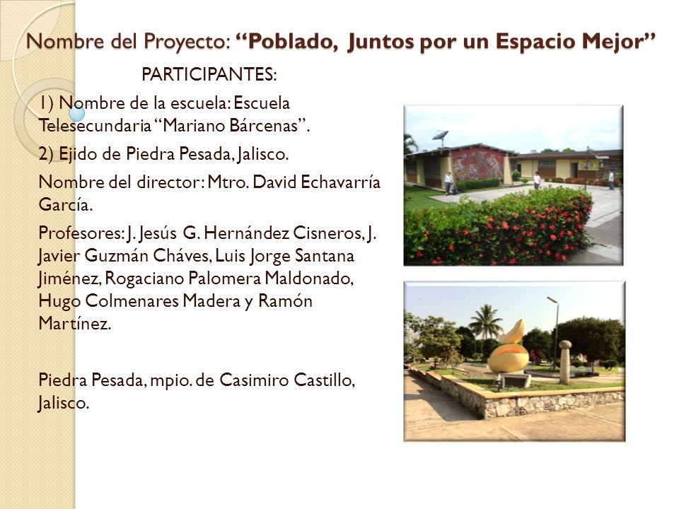 Nombre del Proyecto: Poblado, Juntos por un Espacio Mejor