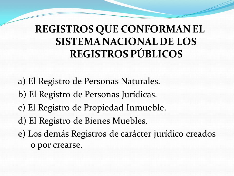 REGISTROS QUE CONFORMAN EL SISTEMA NACIONAL DE LOS REGISTROS PÚBLICOS
