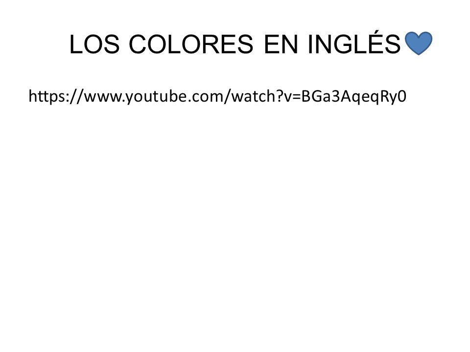 LOS COLORES EN INGLÉS   v=BGa3AqeqRy0