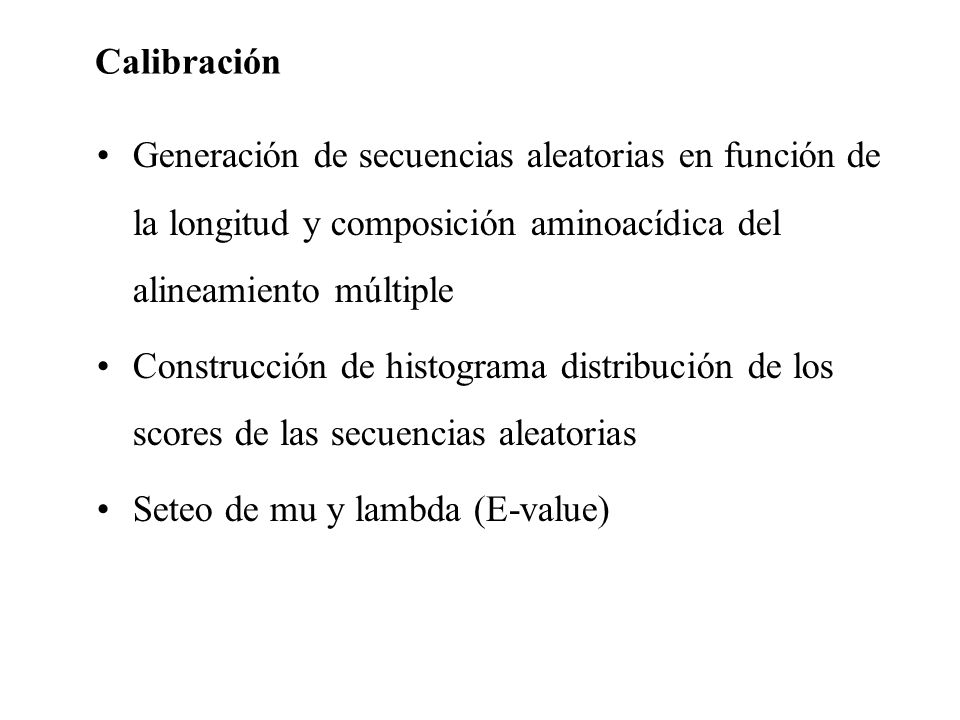Calibración Generación de secuencias aleatorias en función de la longitud y composición aminoacídica del alineamiento múltiple.