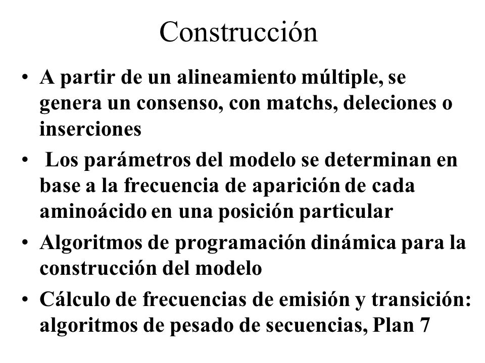 Construcción A partir de un alineamiento múltiple, se genera un consenso, con matchs, deleciones o inserciones.