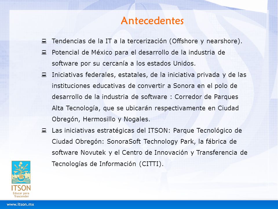 Antecedentes Tendencias de la IT a la tercerización (Offshore y nearshore).