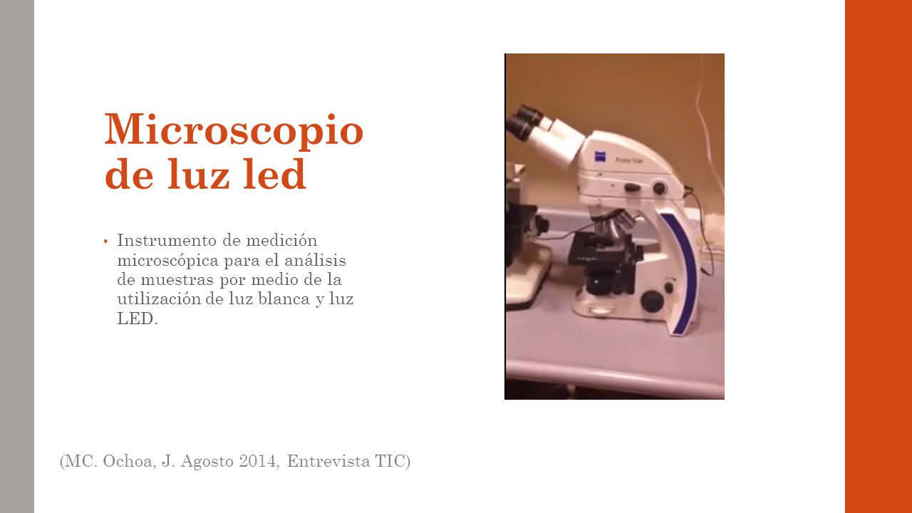 Microscopio de luz led Instrumento de medición microscópica para el análisis de muestras por medio de la utilización de luz blanca y luz LED.