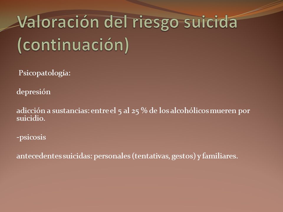 Valoración del riesgo suicida (continuación)