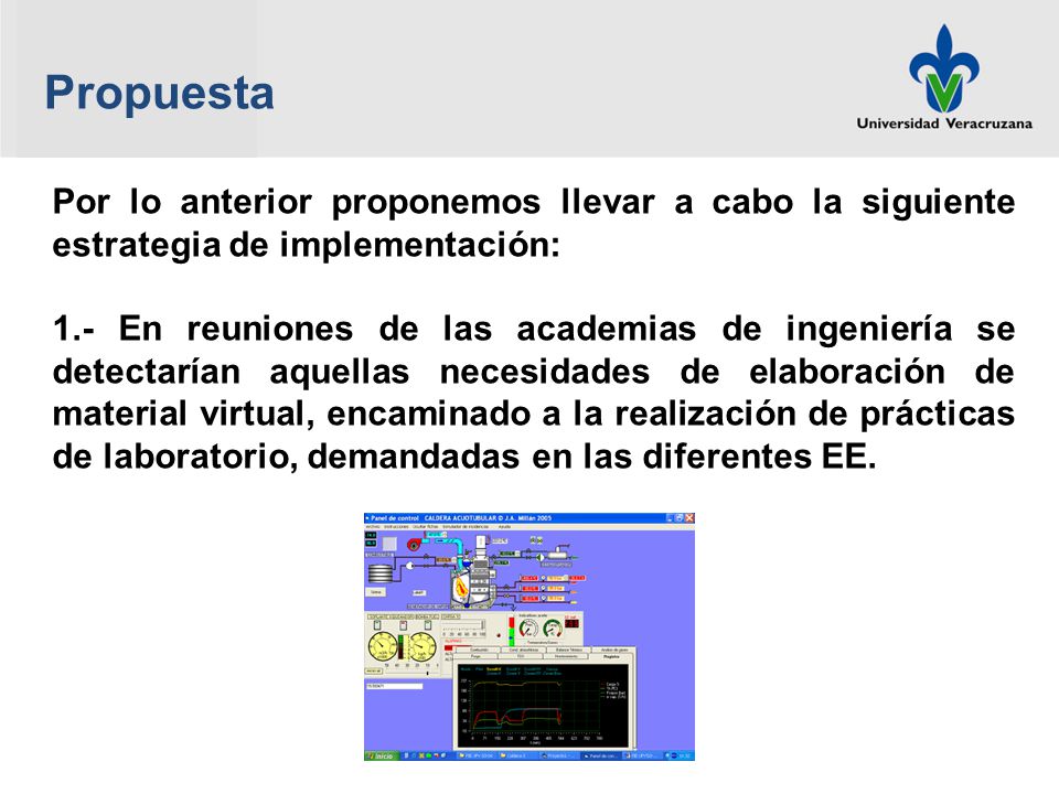 Propuesta Por lo anterior proponemos llevar a cabo la siguiente estrategia de implementación: