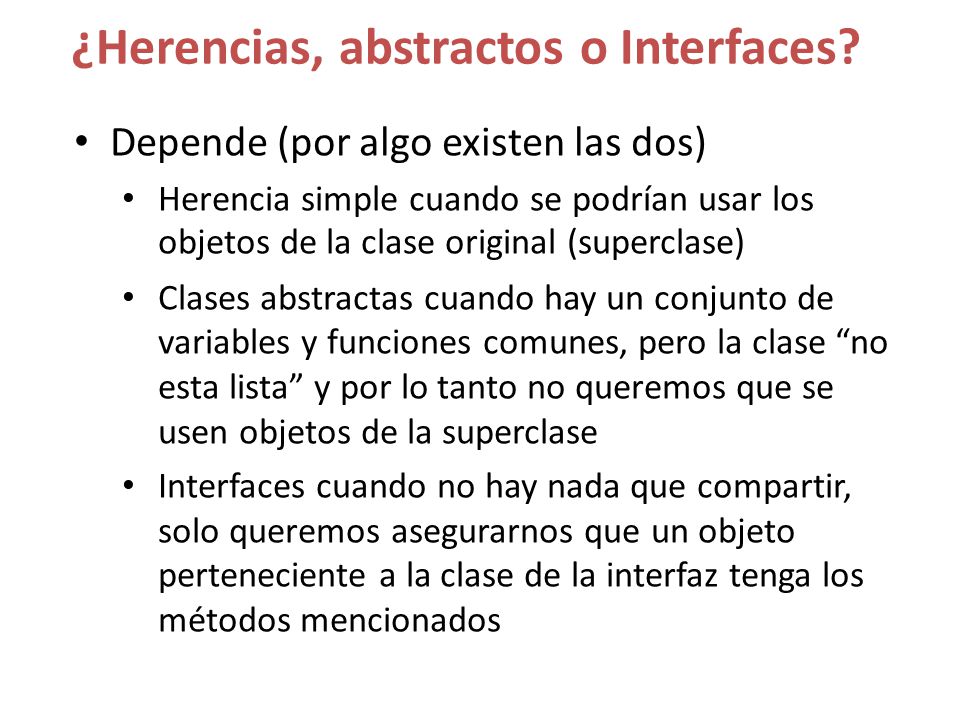 ¿Herencias, abstractos o Interfaces
