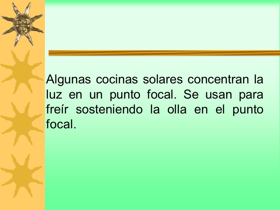 Algunas cocinas solares concentran la luz en un punto focal