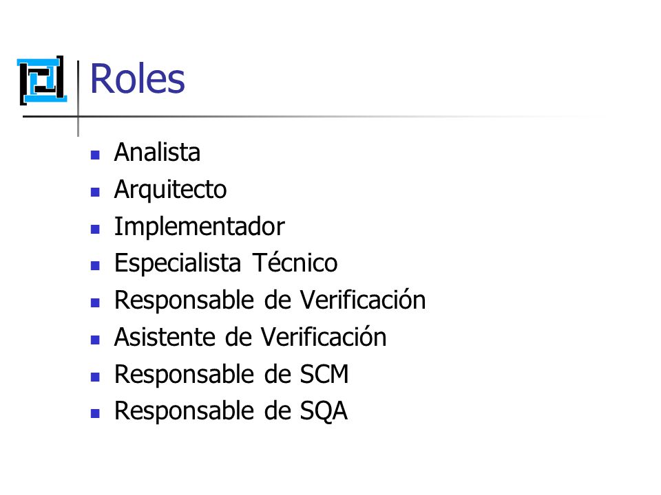 Roles Analista Arquitecto Implementador Especialista Técnico