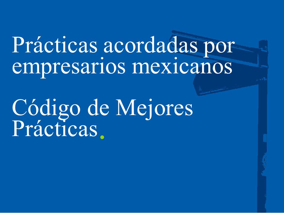 Código de Mejores Prácticas Corporativas