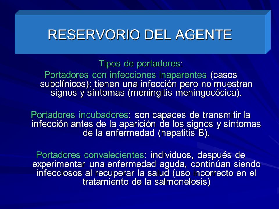RESERVORIO DEL AGENTE Tipos de portadores: