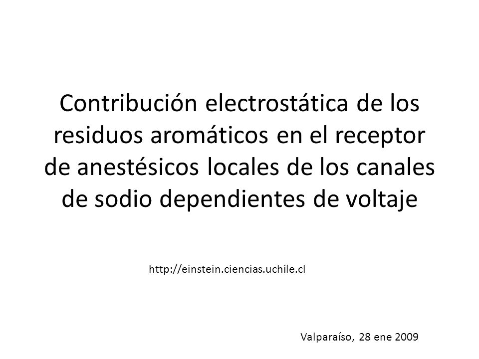 Contribución electrostática de los residuos aromáticos en el receptor de anestésicos locales de los canales de sodio dependientes de voltaje