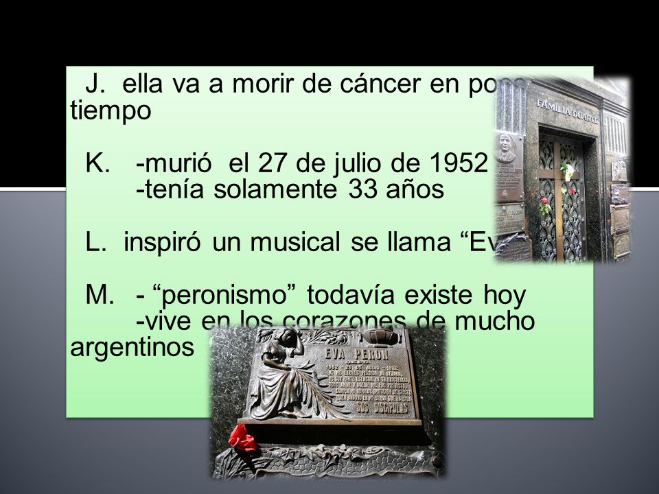J. ella va a morir de cáncer en poco tiempo