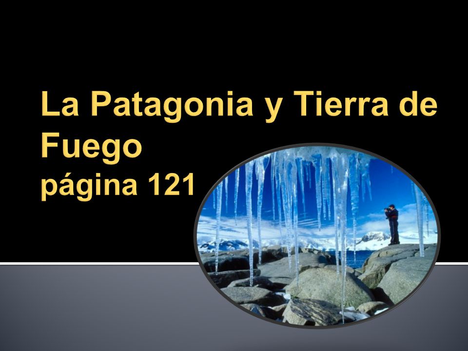 La Patagonia y Tierra de Fuego página 121