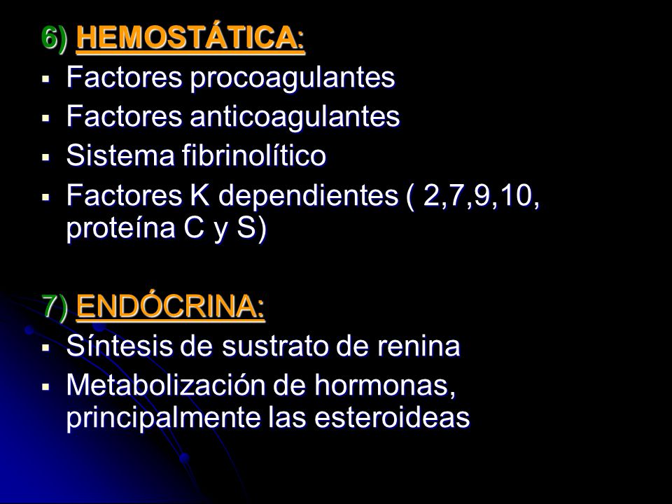6) HEMOSTÁTICA: Factores procoagulantes. Factores anticoagulantes. Sistema fibrinolítico. Factores K dependientes ( 2,7,9,10, proteína C y S)