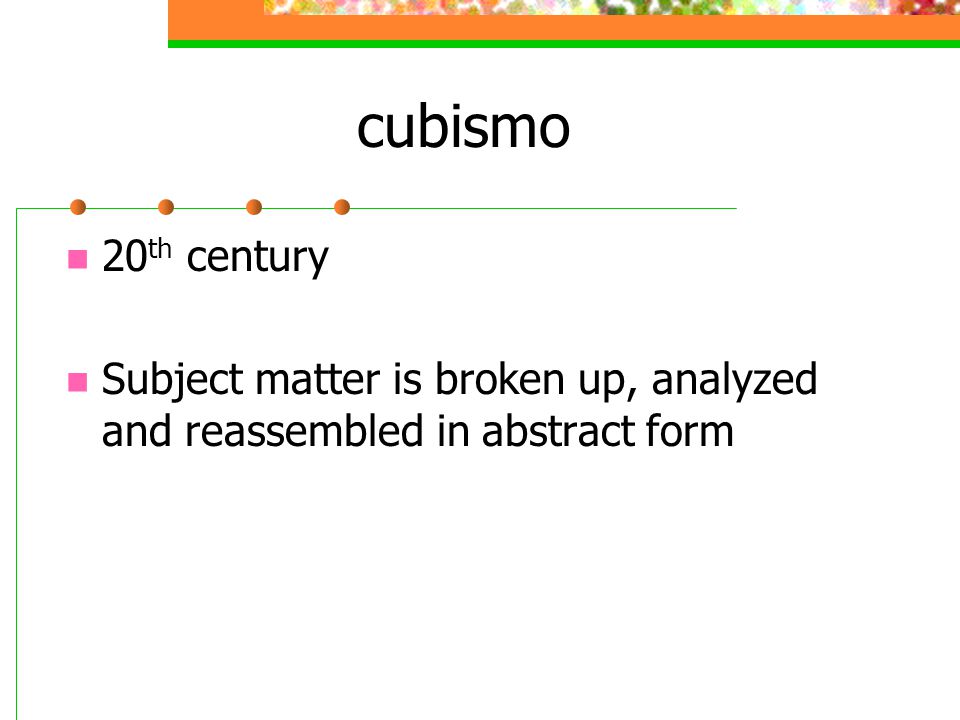 cubismo 20th century Subject matter is broken up, analyzed and reassembled in abstract form