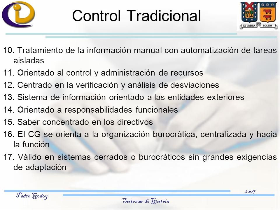 Control Tradicional 10. Tratamiento de la información manual con automatización de tareas aisladas.