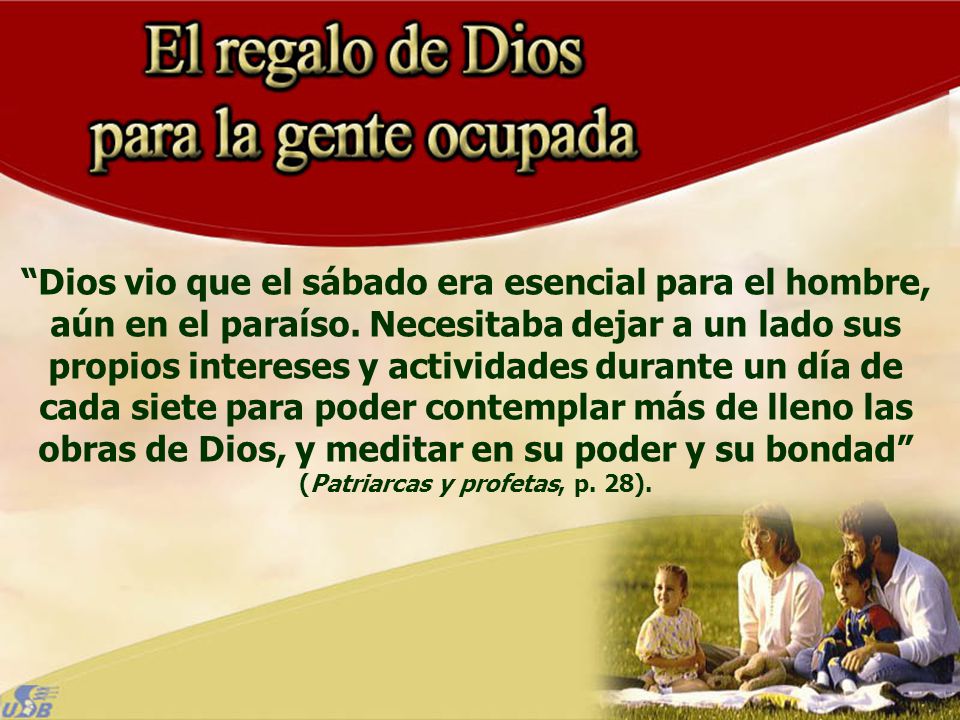 Dios vio que el sábado era esencial para el hombre, aún en el paraíso