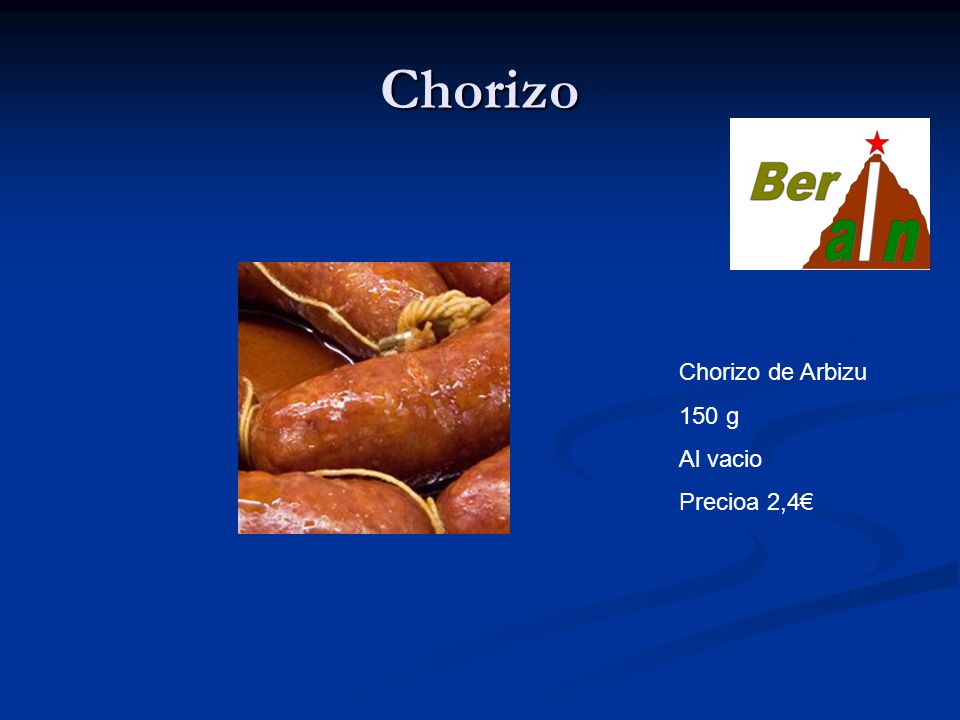Chorizo Chorizo de Arbizu 150 g Al vacio Precioa 2,4€