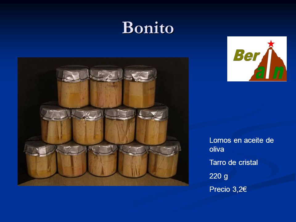 Bonito Lomos en aceite de oliva Tarro de cristal 220 g Precio 3,2€