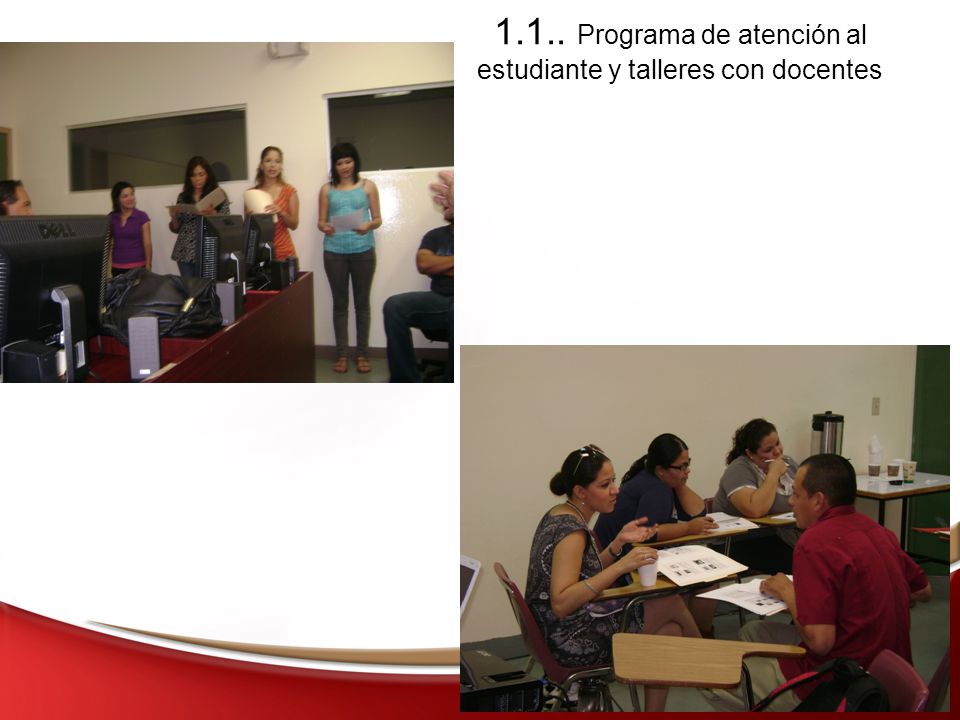 1.1.. Programa de atención al estudiante y talleres con docentes