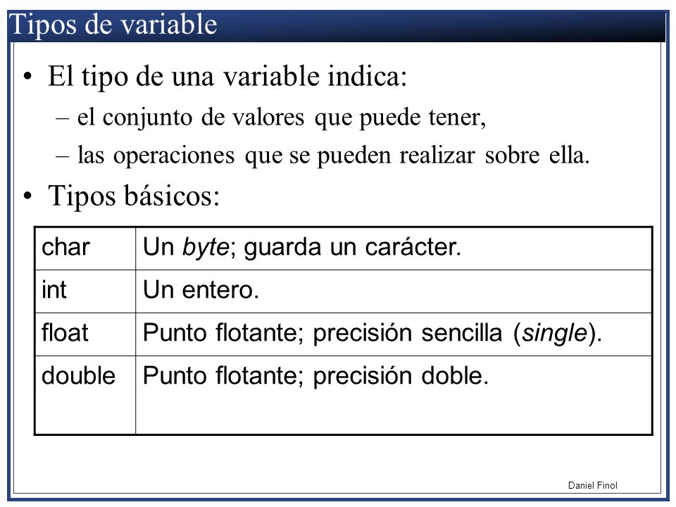El tipo de una variable indica: