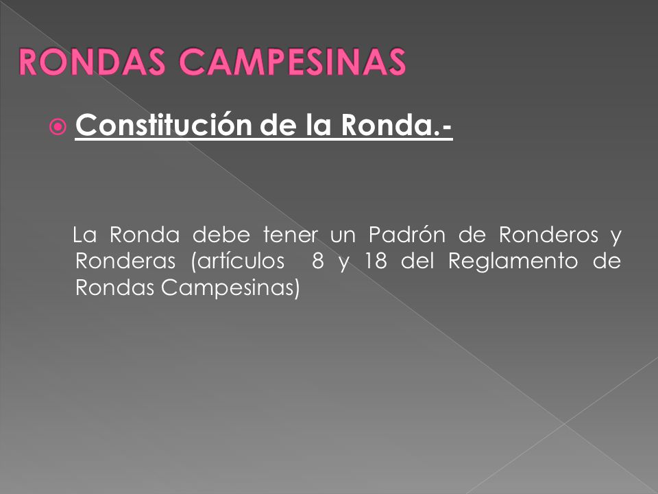RONDAS CAMPESINAS Constitución de la Ronda.-